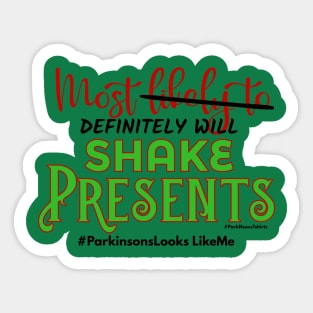 Most Definitely Will Shake Presents Sticker